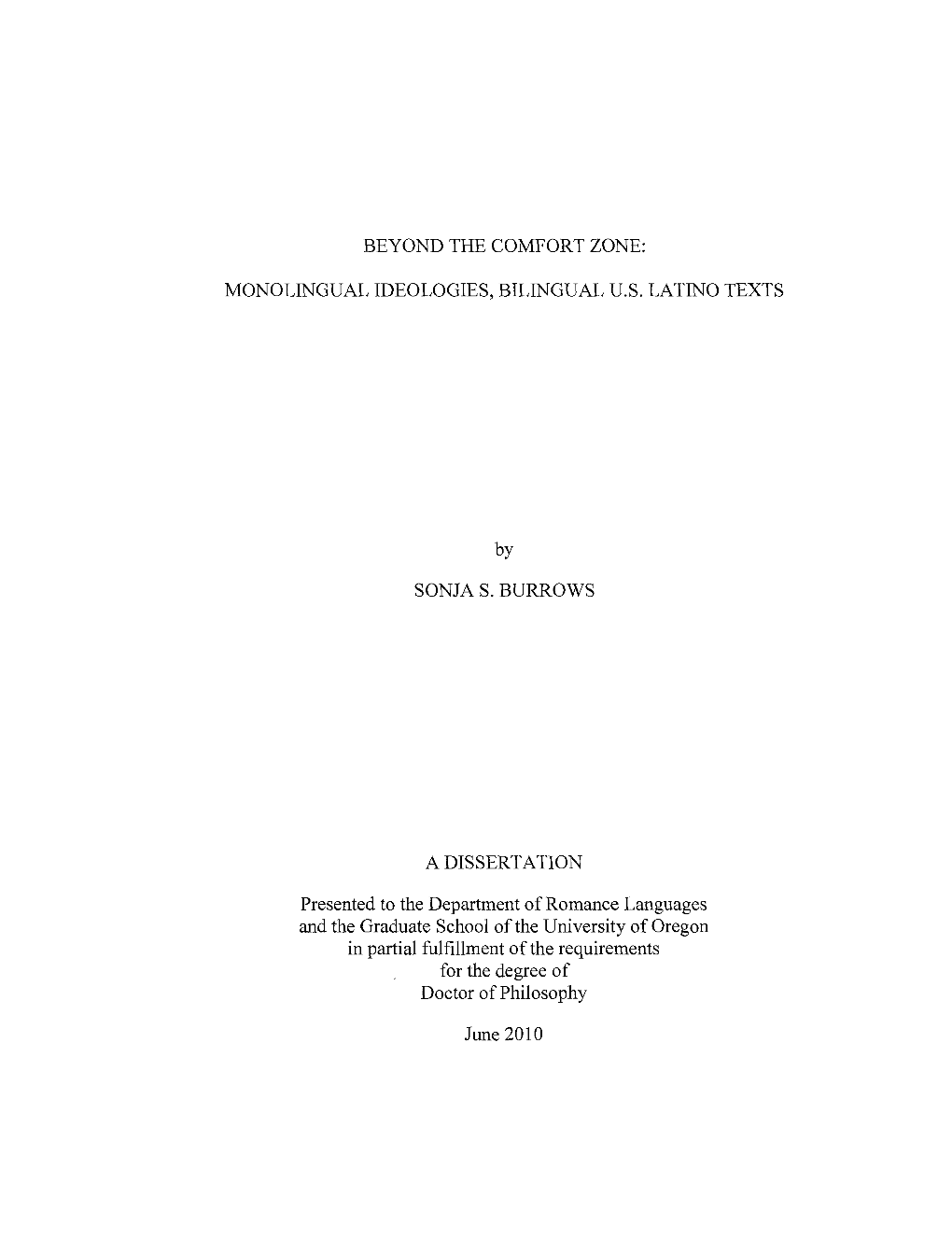 Beyond the Comfort Zone: Monolingual Ideologies, Bilingual U.S