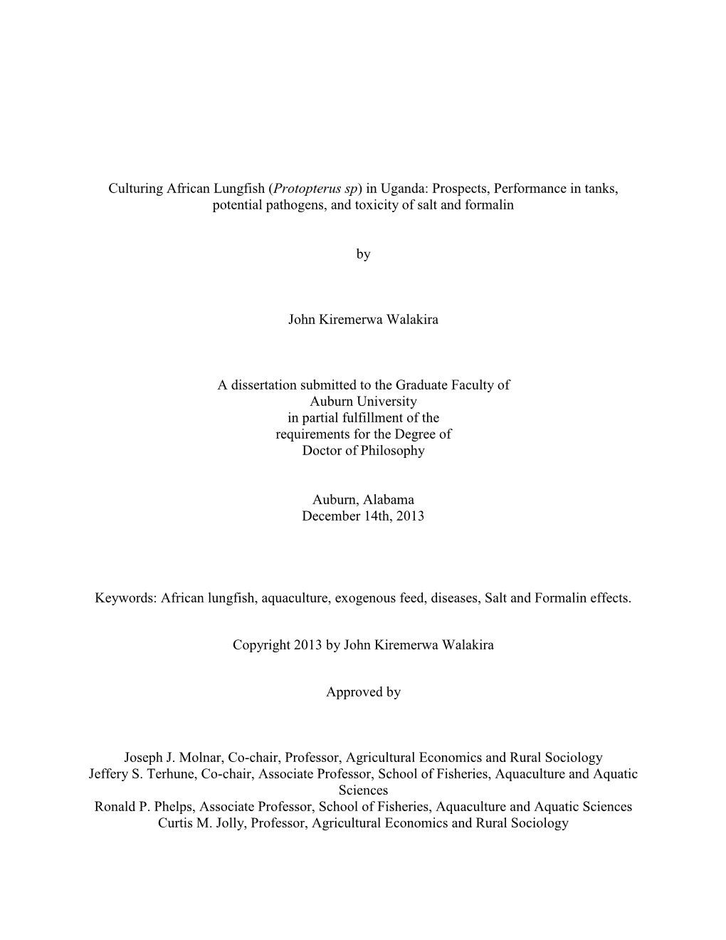 Culturing African Lungfish (Protopterus Sp) in Uganda: Prospects, Performance in Tanks, Potential Pathogens, and Toxicity of Salt and Formalin