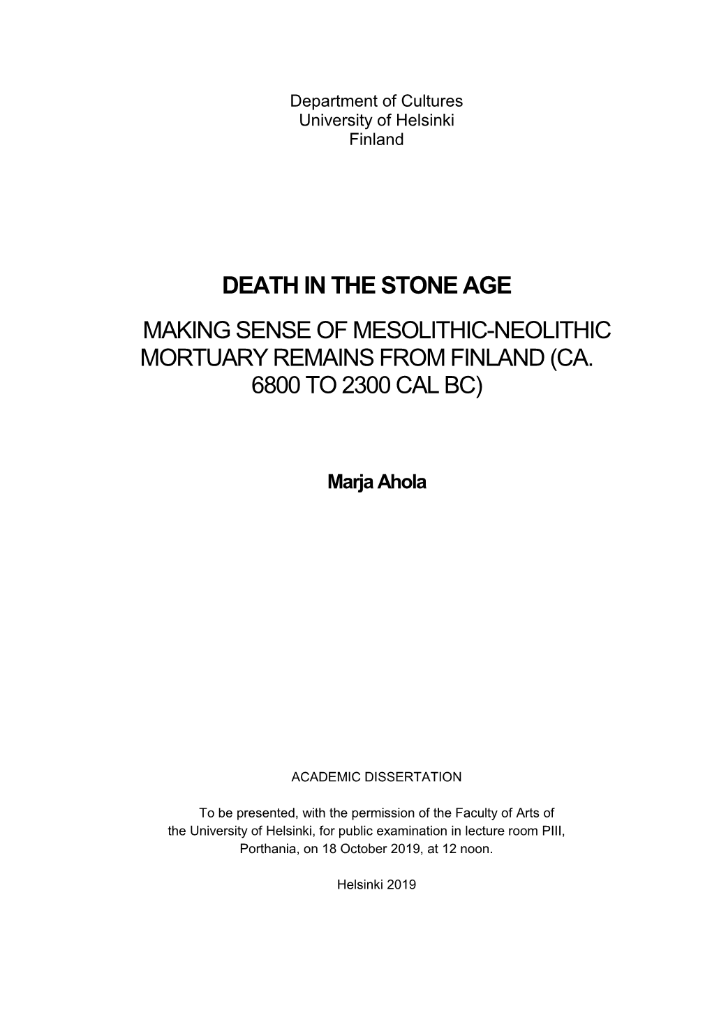 Death in the Stone Age Making Sense of Mesolithic-Neolithic Mortuary Remains from Finland (Ca