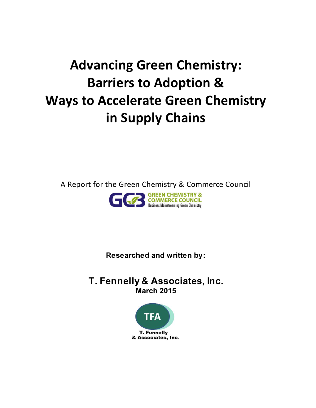 Advancing Green Chemistry: Barriers to Adoption & Ways to Accelerate Green Chemistry in Supply Chains