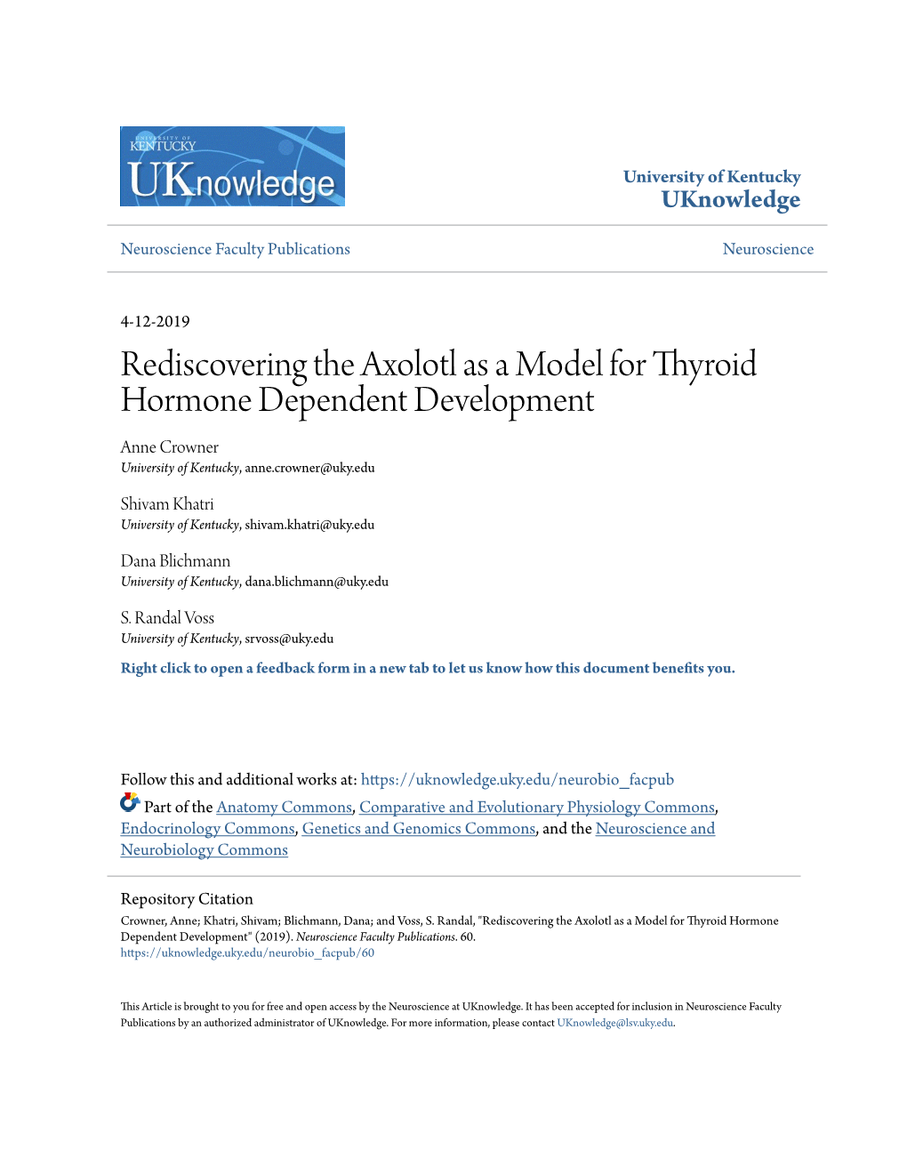 Rediscovering the Axolotl As a Model for Thyroid Hormone Dependent Development Anne Crowner University of Kentucky, Anne.Crowner@Uky.Edu