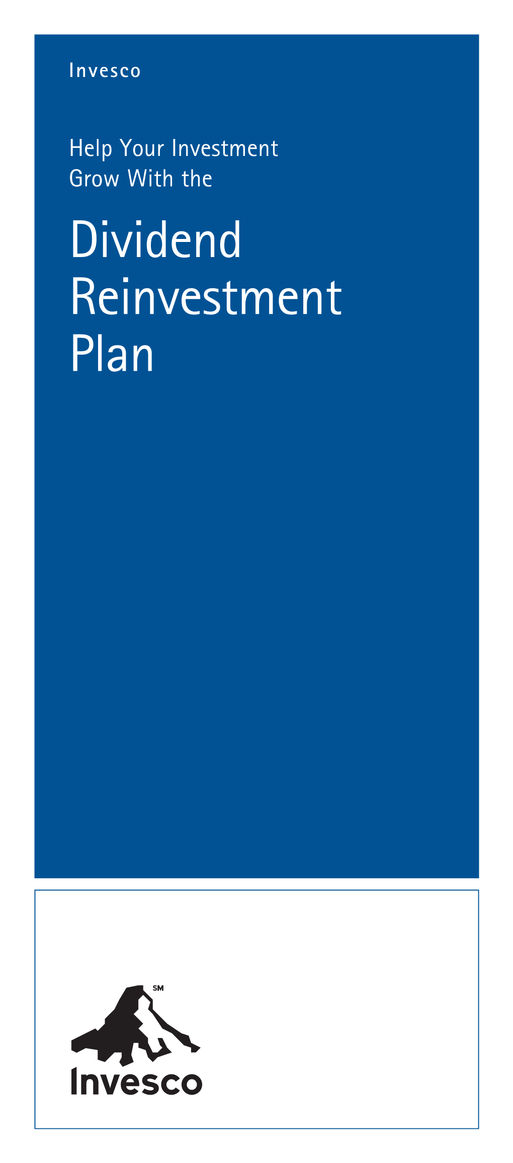 Dividend Reinvestment Plan for More Information About the Dividend Reinvestment Plan, Please Read This Brochure Or Call 800-341-2929 Weekdays from 8 A.M