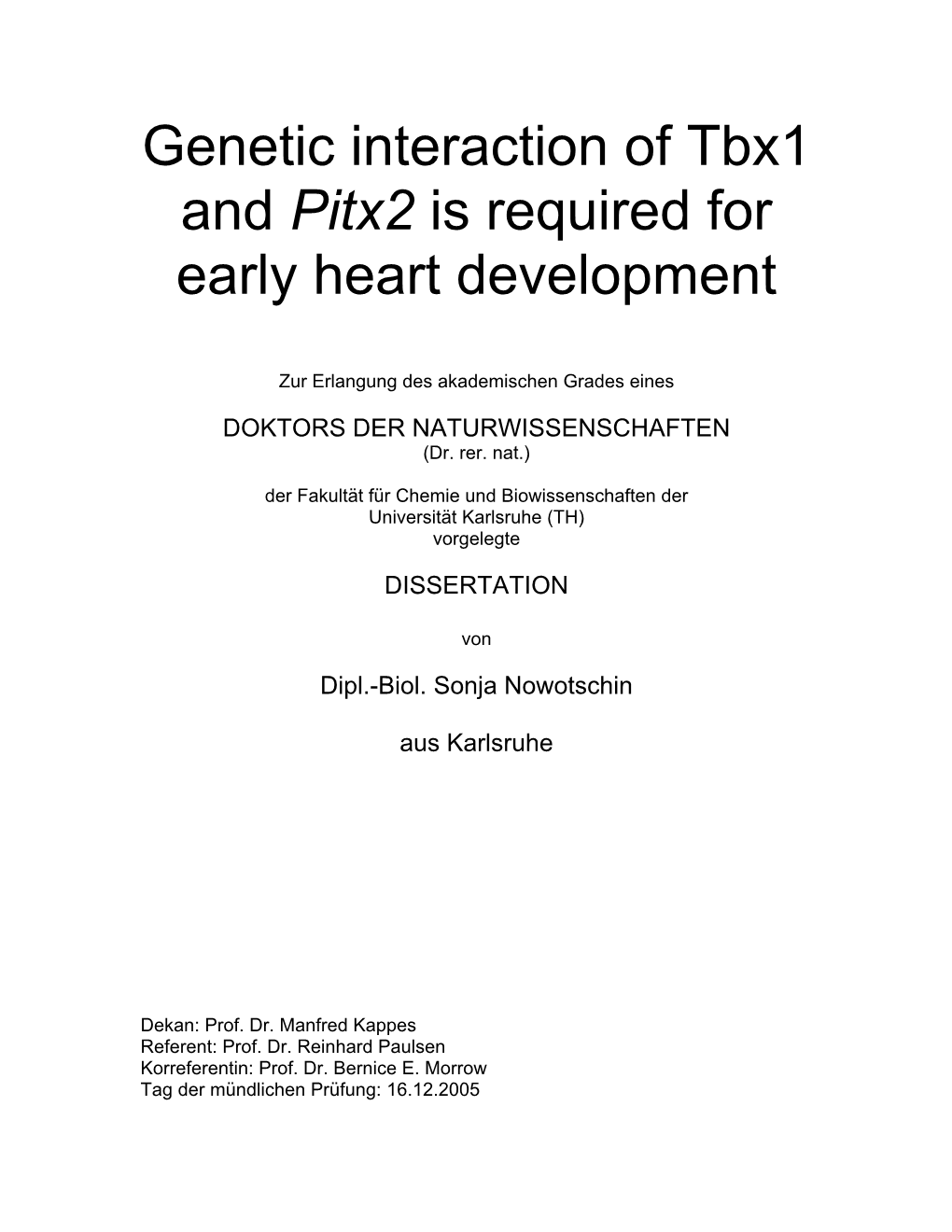 Genetic Interaction of Tbx1 and Pitx2 Is Required for Early Heart Development