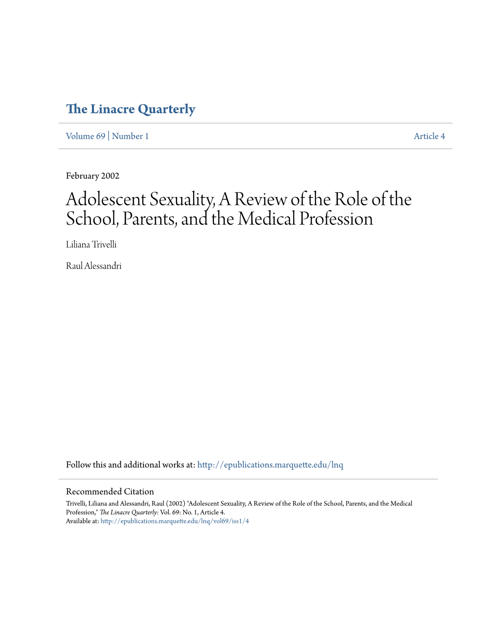 Adolescent Sexuality, a Review of the Role of the School, Parents, and the Medical Profession Liliana Trivelli