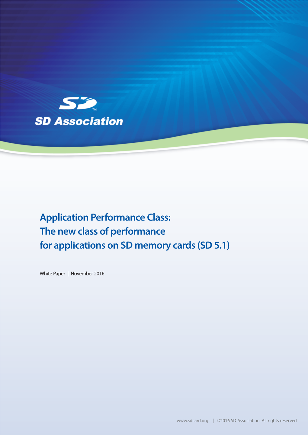 Application Performance Class: the New Class of Performance for Applications on SD Memory Cards (SD 5.1)