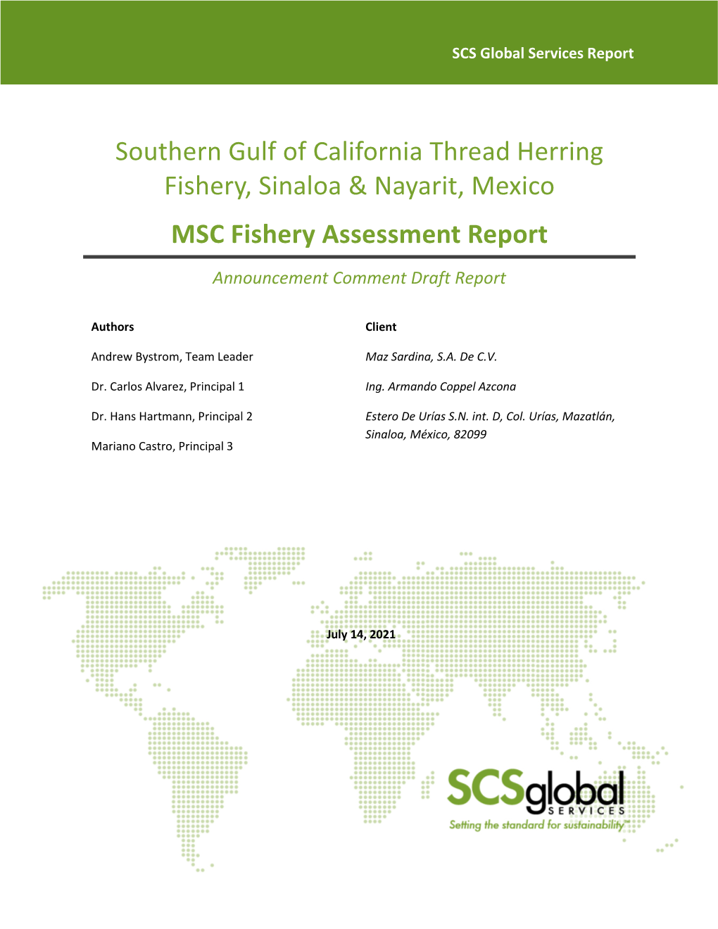Southern Gulf of California Thread Herring Fishery, Sinaloa & Nayarit, Mexico MSC Fishery Assessment Report Announcement Comment Draft Report