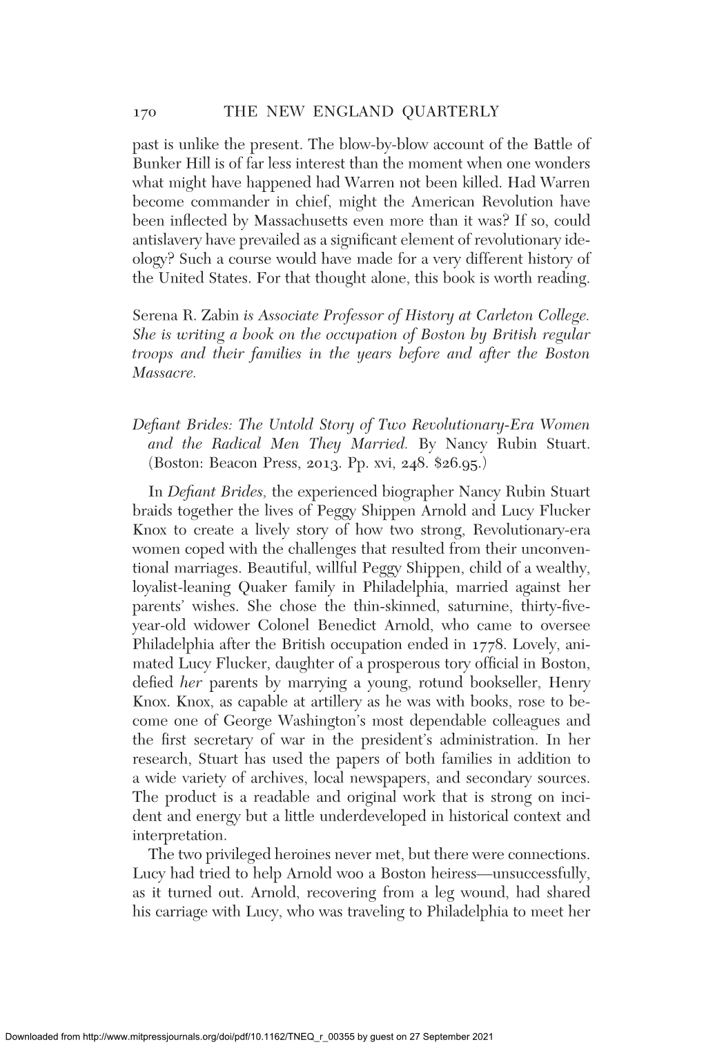 170 the NEW ENGLAND QUARTERLY Past Is Unlike the Present. the Blow-By-Blow Account of the Battle of Bunker Hill Is of Far Less I