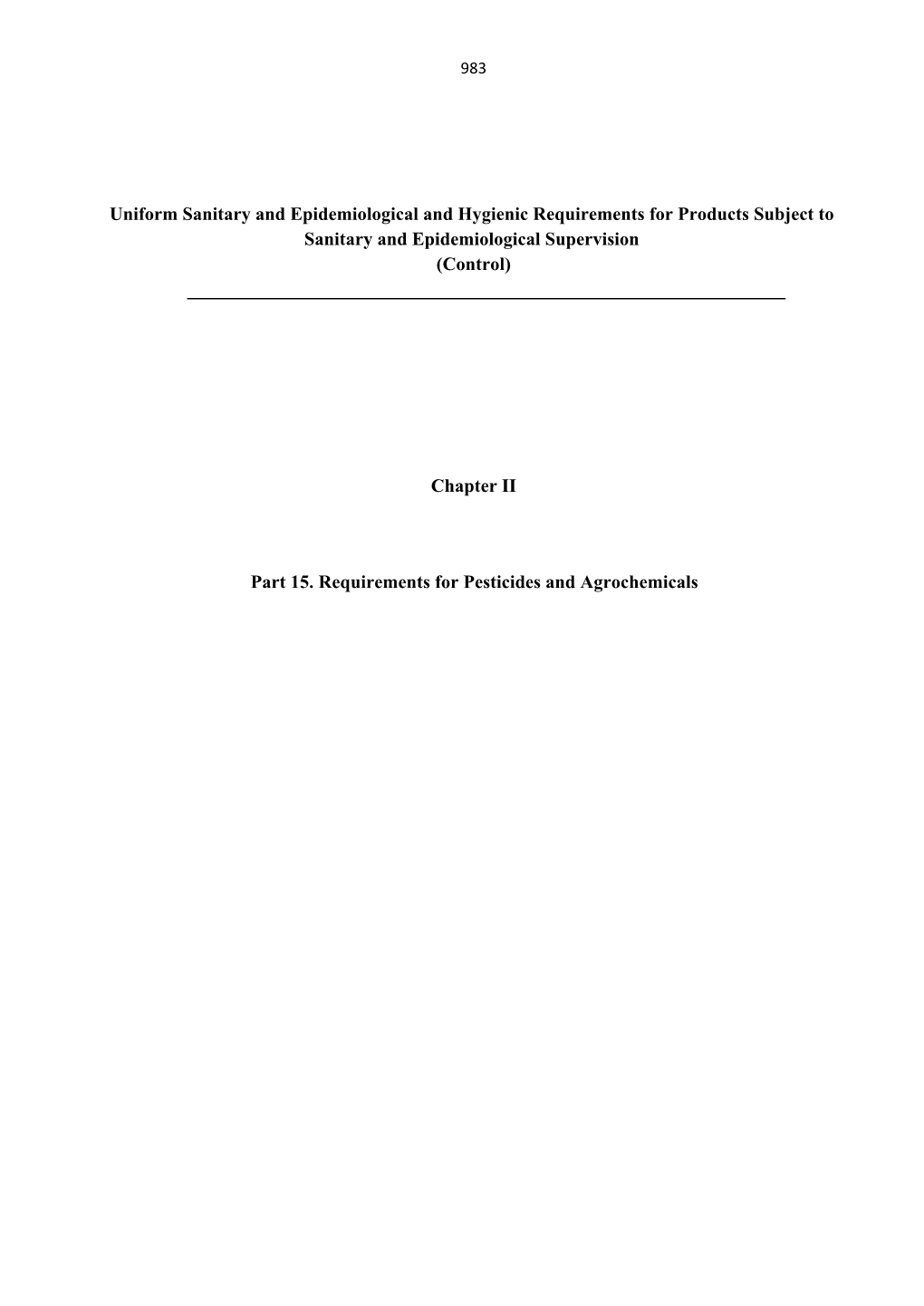 Uniform Sanitary and Epidemiological and Hygienic Requirements for Products Subject to Sanitary and Epidemiological Supervision (Control)