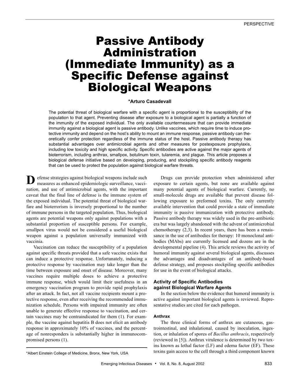 Passive Antibody Administration (Immediate Immunity) As a Specific Defense Against Biological Weapons *Arturo Casadevall