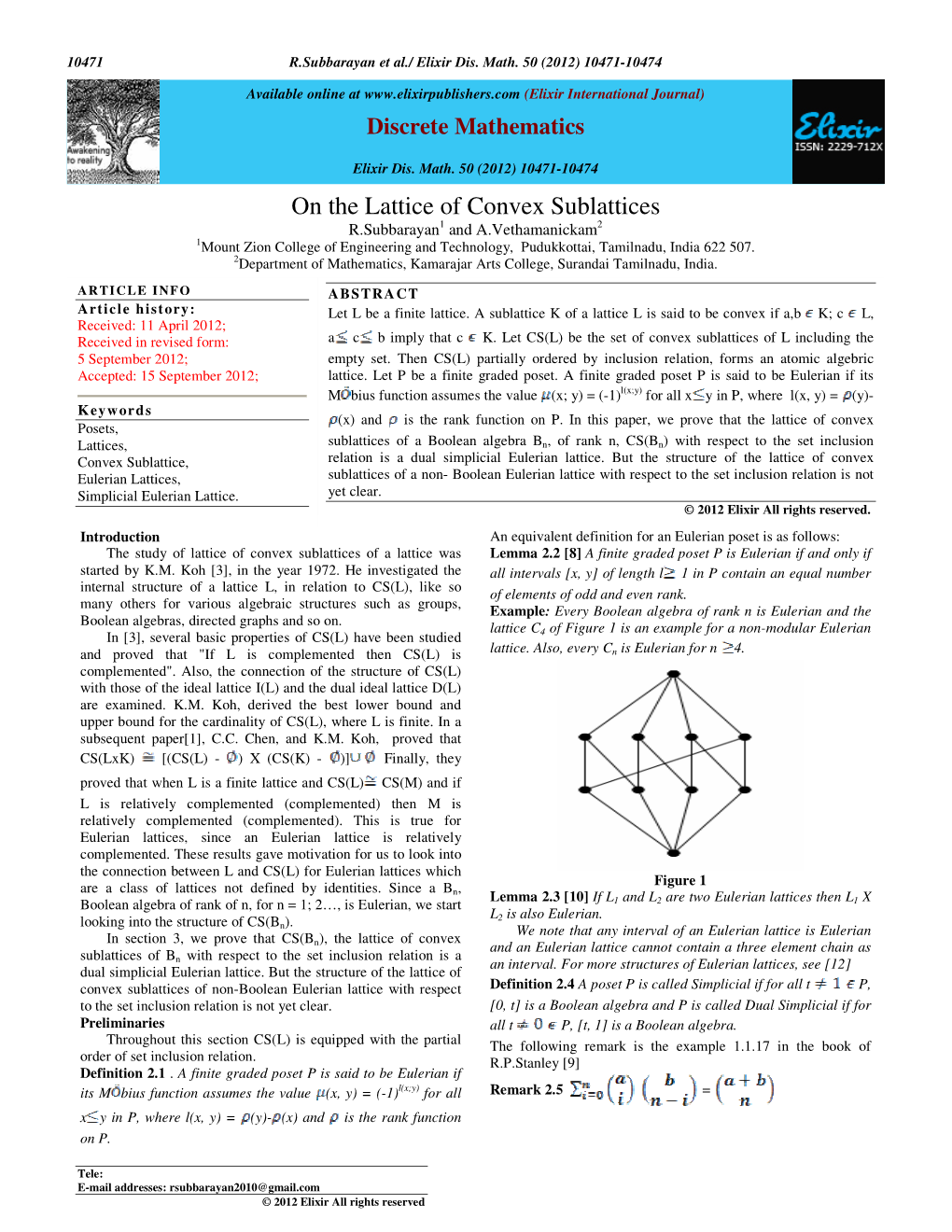 On the Lattice of Convex Sublattices R.Subbarayan 1 and A.Vethamanickam 2 1Mount Zion College of Engineering and Technology, Pudukkottai, Tamilnadu, India 622 507