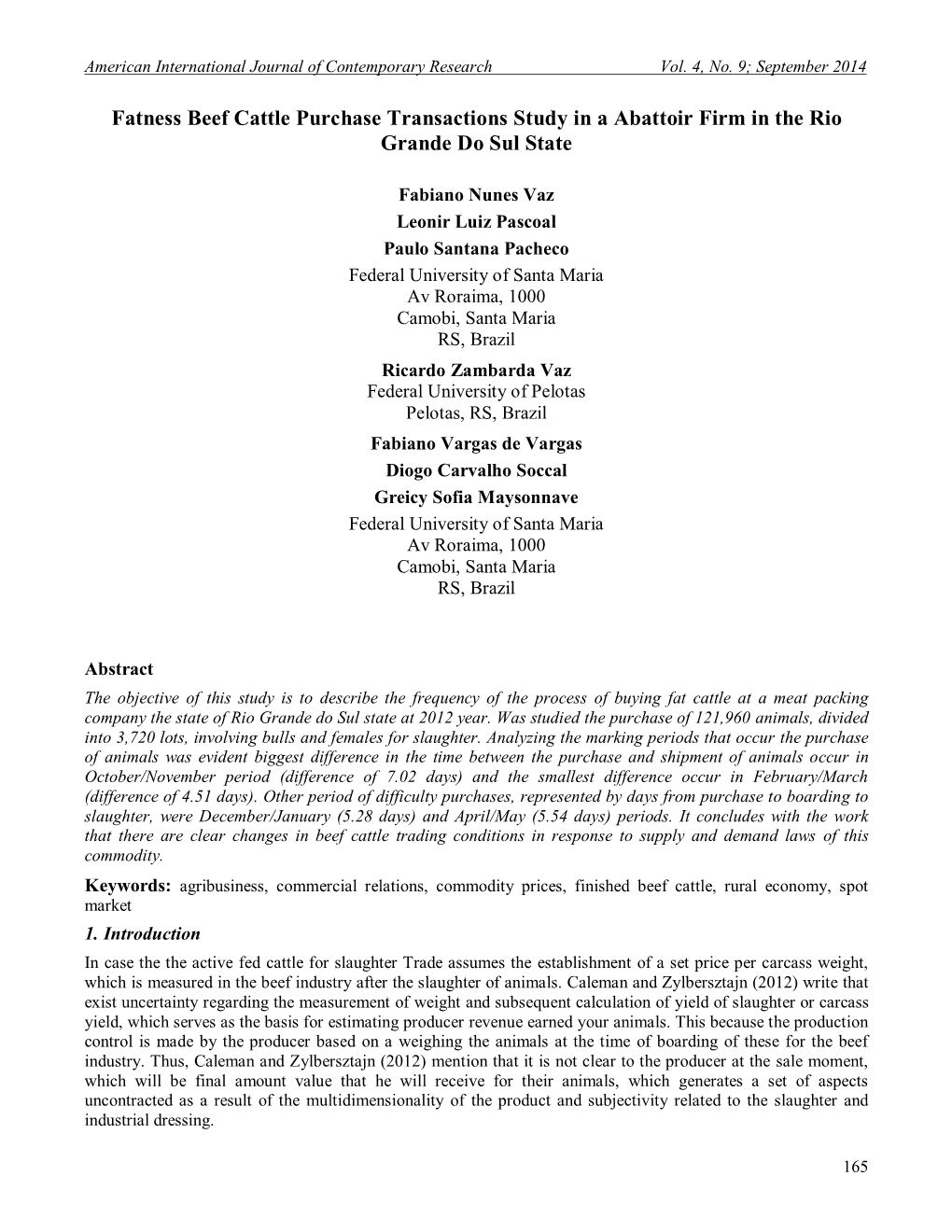 Fatness Beef Cattle Purchase Transactions Study in a Abattoir Firm in the Rio Grande Do Sul State