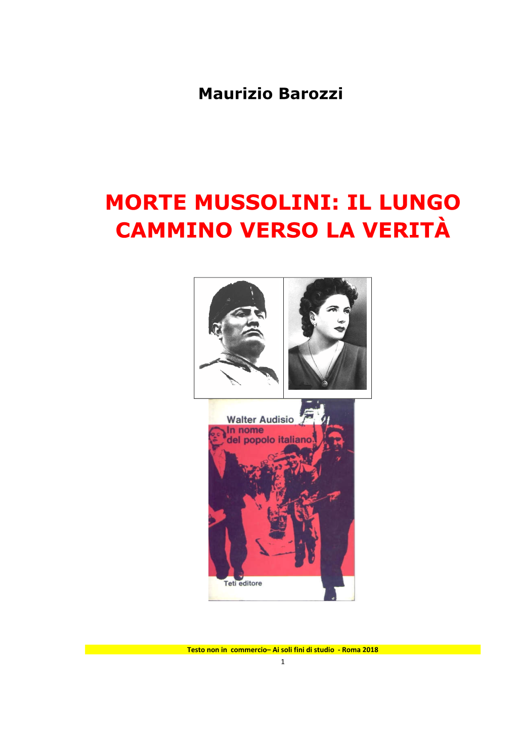 Mistero Morte Mussolini. Il Lungo Cammino Verso La Verità