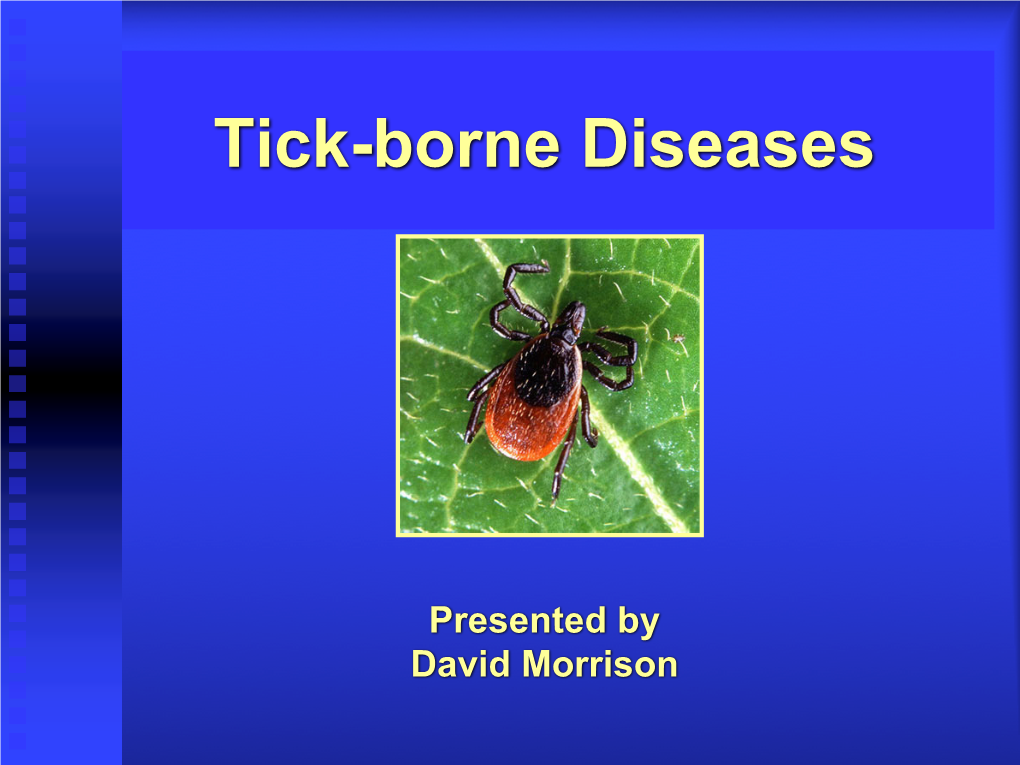 Tick-Borne Diseases