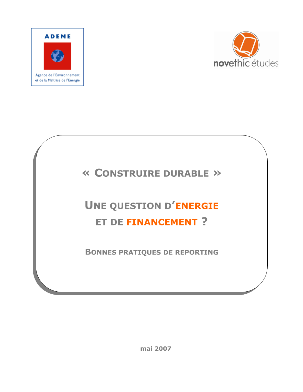 CONSTRUIRE DURABLE », Une Question D'énergie Et De