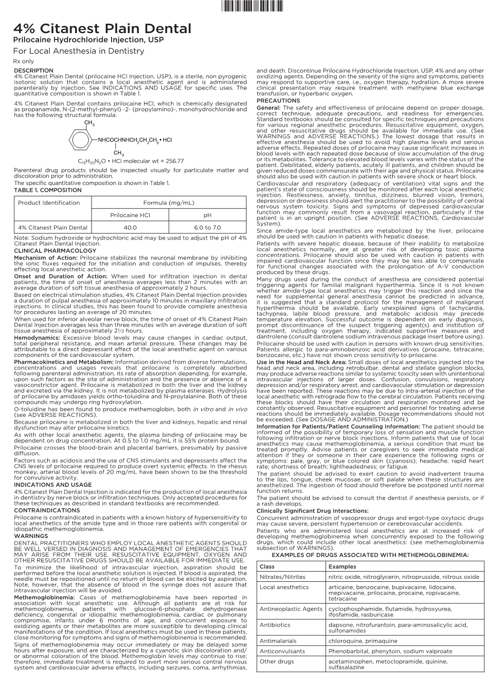 4% Citanest Plain Dental Prilocaine Hydrochloride Injection, USP for Local Anesthesia in Dentistry Rx Only DESCRIPTION and Death