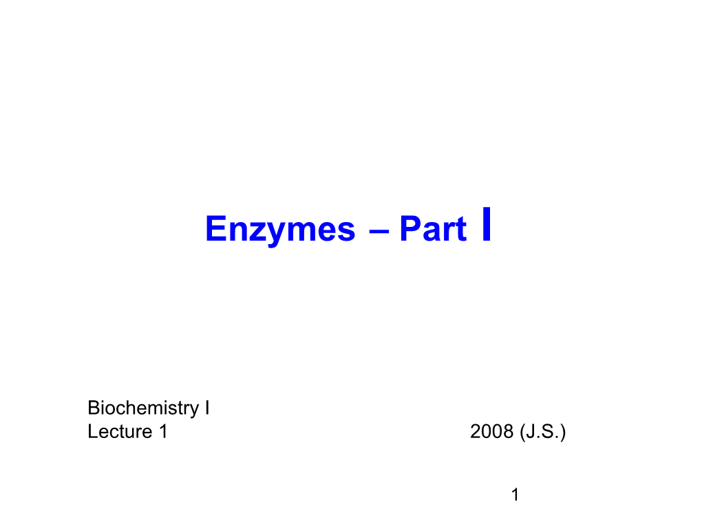 Enzymes – Part I