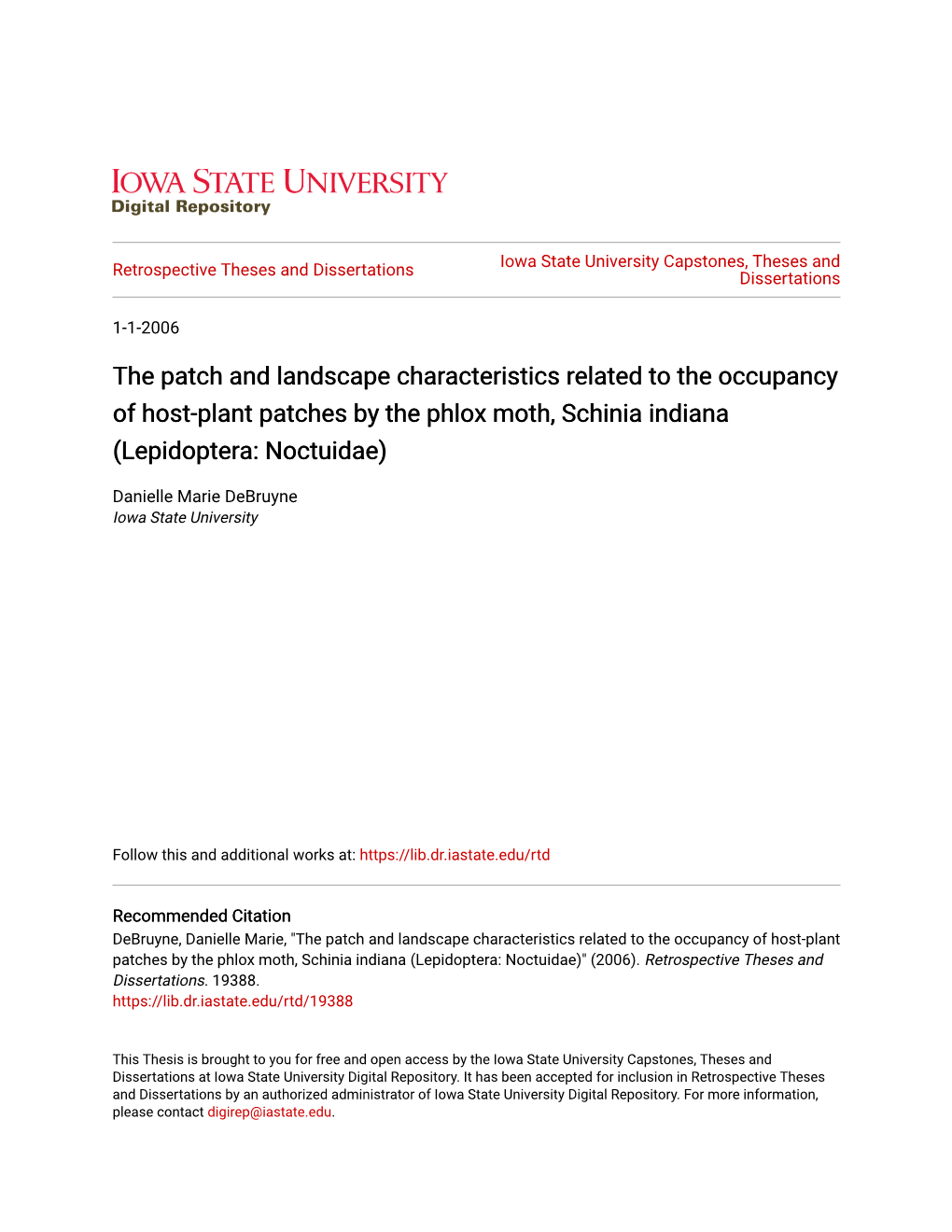 The Patch and Landscape Characteristics Related to the Occupancy of Host-Plant Patches by the Phlox Moth, Schinia Indiana (Lepidoptera: Noctuidae)