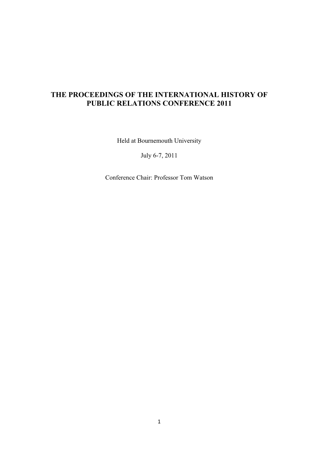 The Proceedings of the International History of Public Relations Conference 2011