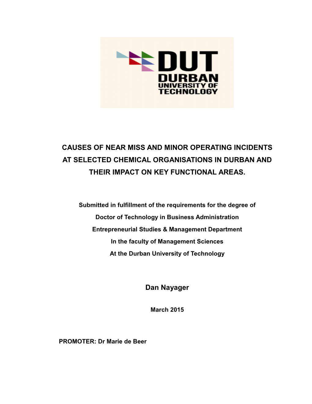 Causes of Near Miss and Minor Operating Incidents at Selected Chemical Organisations in Durban and Their Impact on Key Functional Areas