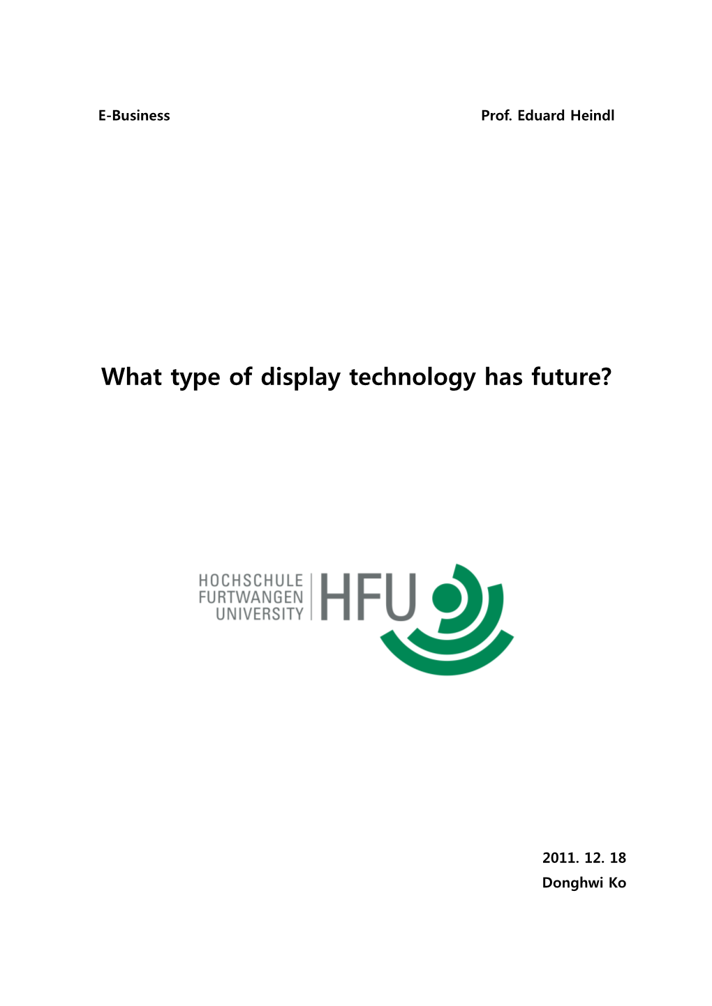 What Type of Display Technology Has Future?