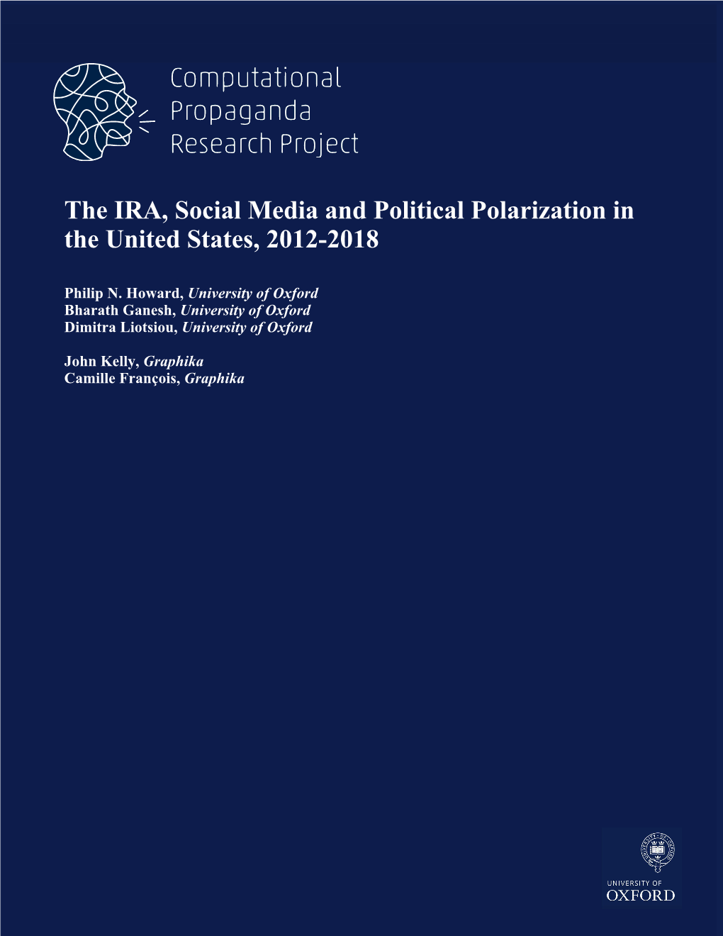 The IRA, Social Media and Political Polarization in the United States, 2012-2018