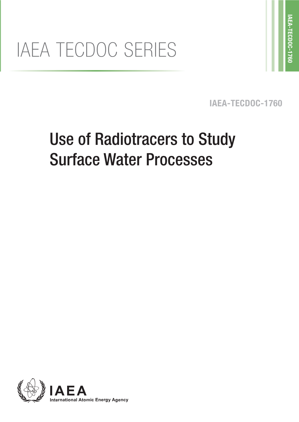 IAEA TECDOC SERIES Use of Radiotracers to Study Surface Use of Radiotracers to Study Water Processes