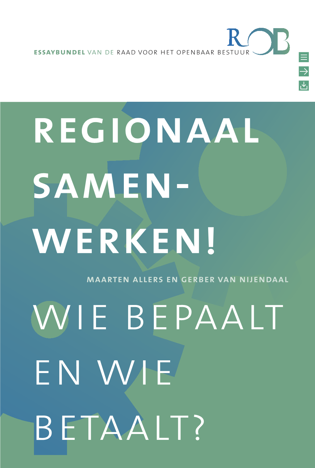 Regionaal Samenwerken! Wie Bepaalt En Wie Betaalt?