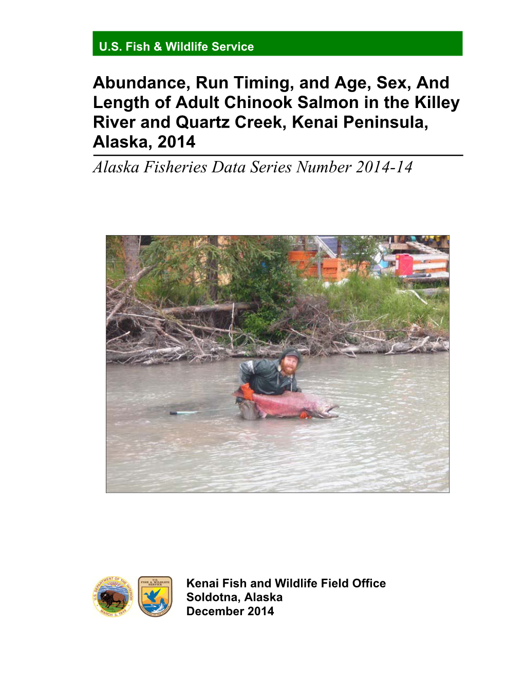 Abundance, Run Timing, and Age, Sex, and Length of Adult Chinook