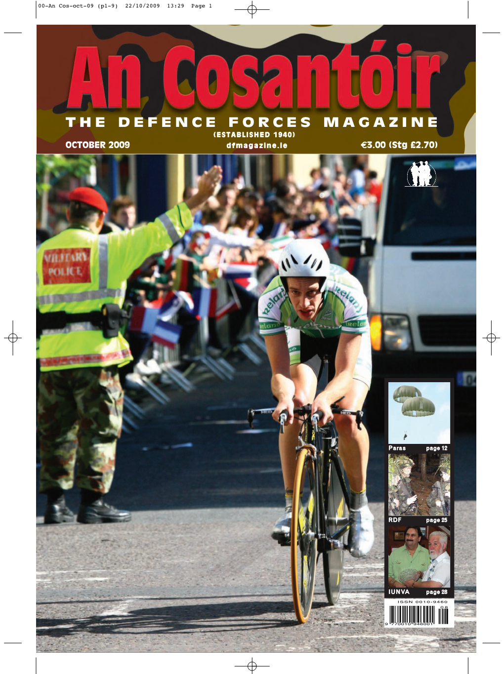 THE DEFENCE FORCES MAGAZINE ( E S T a B L I S H E D 1 9 4 0 ) OCTOBER 2009 D F M a G a Z I N E