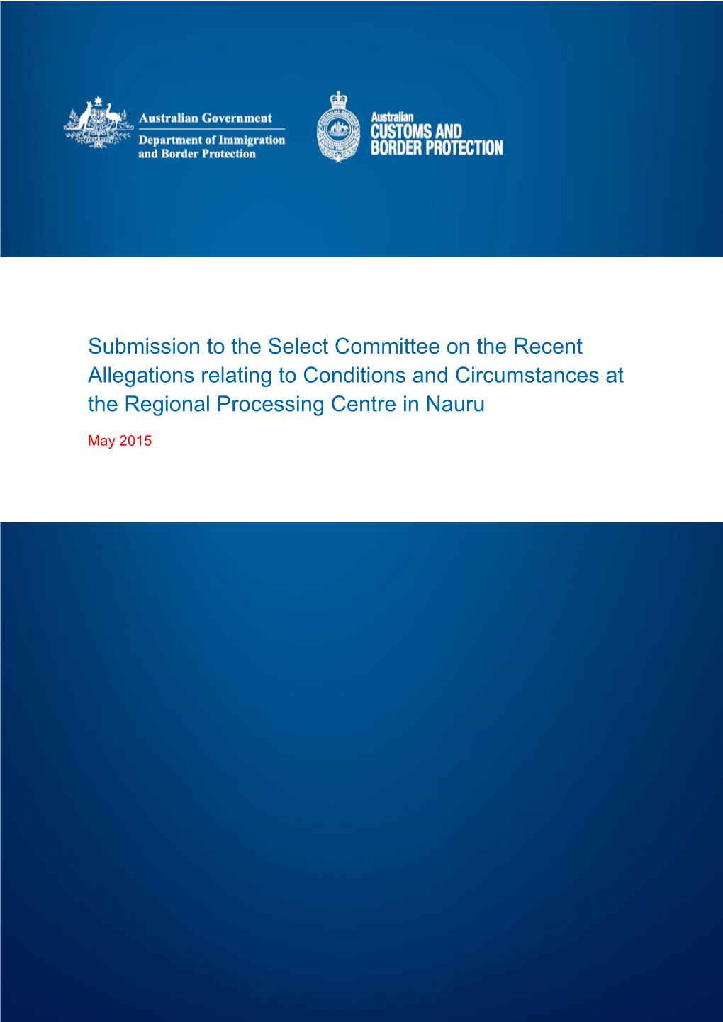 Submission to the Select Committee on the Recent Allegations Relating to Conditions and Circumstances at the Regional Processing Centre in Nauru