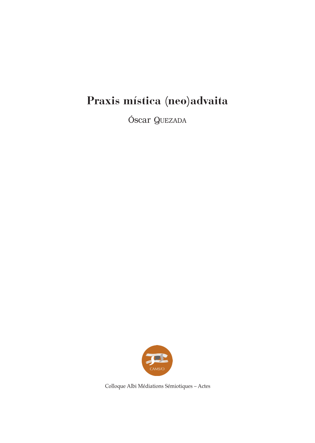 Praxis Mística (Neo)Advaita