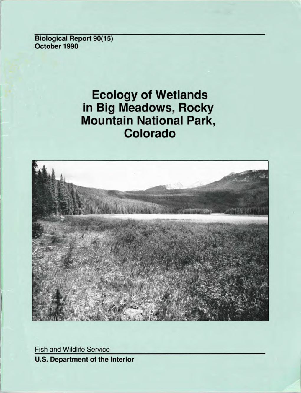 Ecology of Wetlands in Big Meadows, Rocky Mountain National Park, Colorado