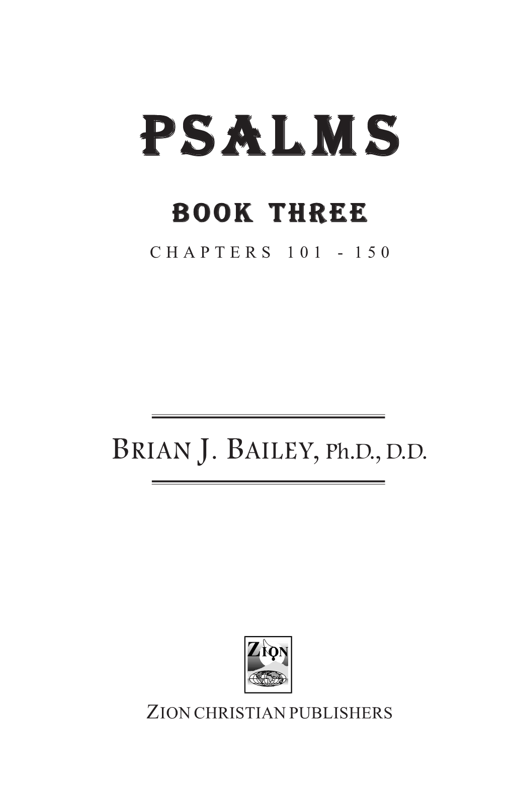 Psalms - Book Three” ©Brian J