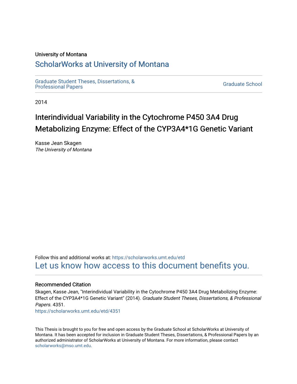 Interindividual Variability in the Cytochrome P450 3A4 Drug Metabolizing Enzyme: Effect of the CYP3A4*1G Genetic Variant