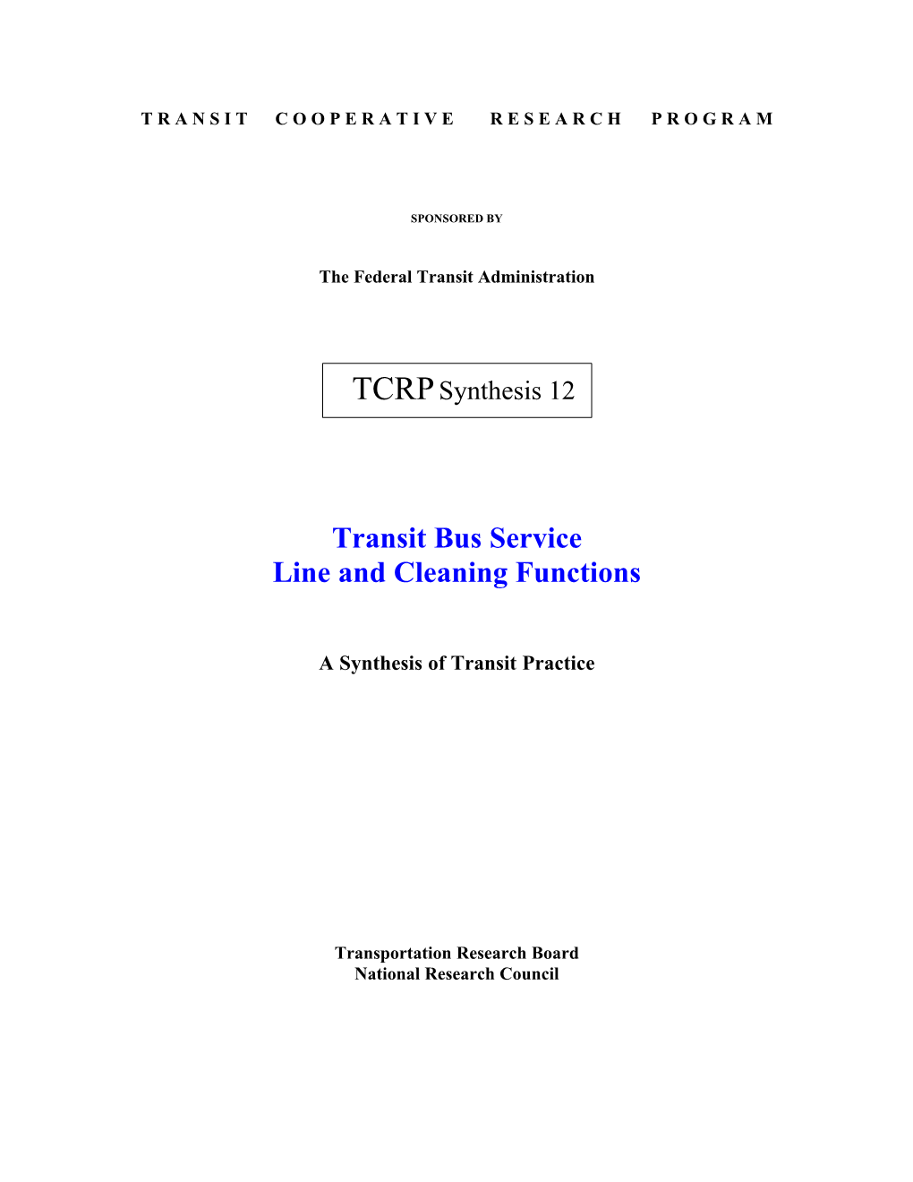 Transit Bus Service Line and Cleaning Functions