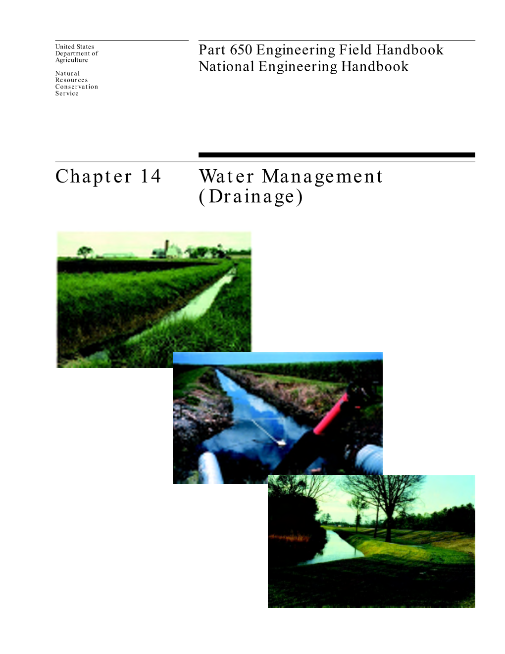 Chapter 14 Water Management (Drainage) Chapter 14 Water Management (Drainage) Part 650 Engineering Field Handbook