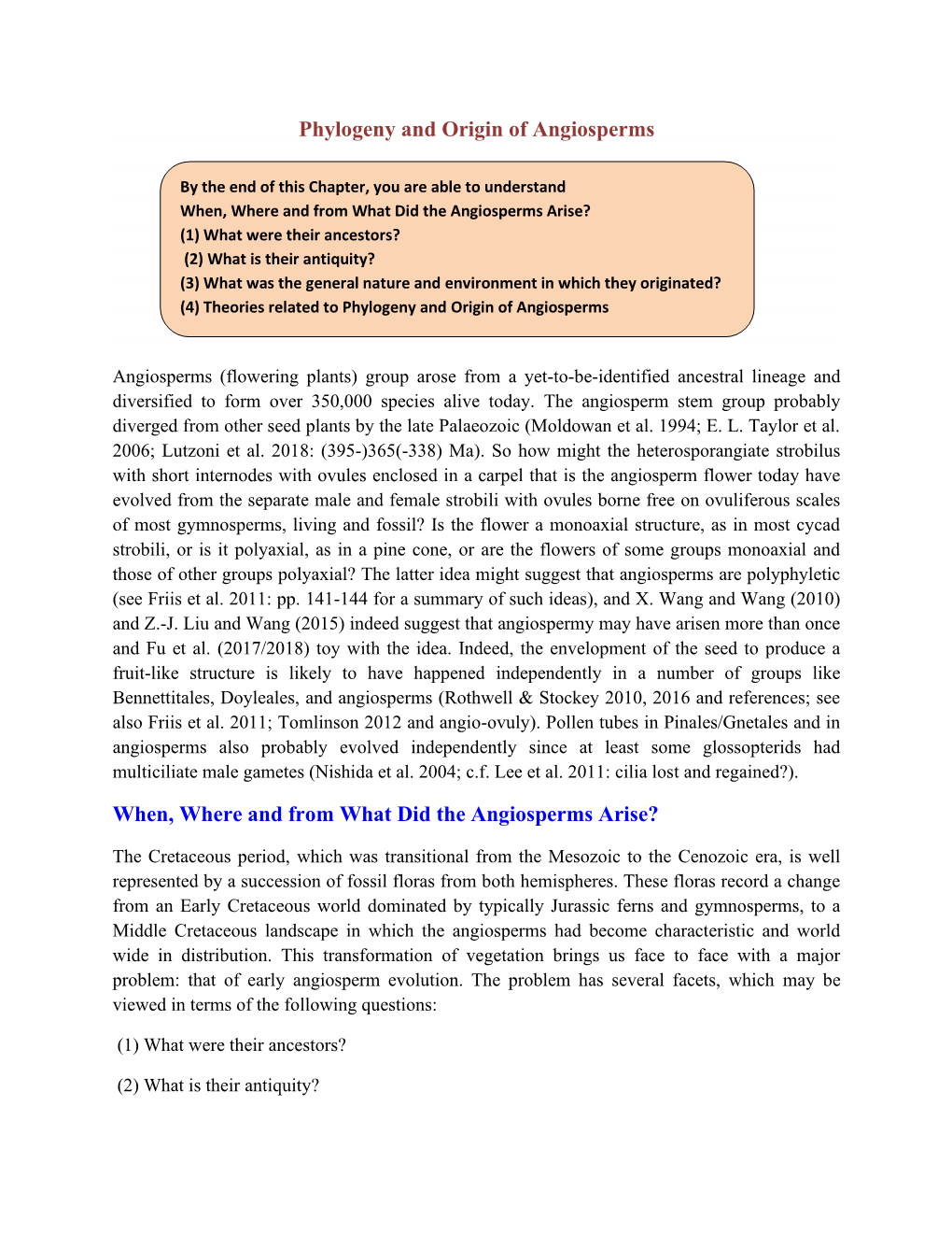 Phylogeny and Origin of Angiosperms When, Where and from What Did