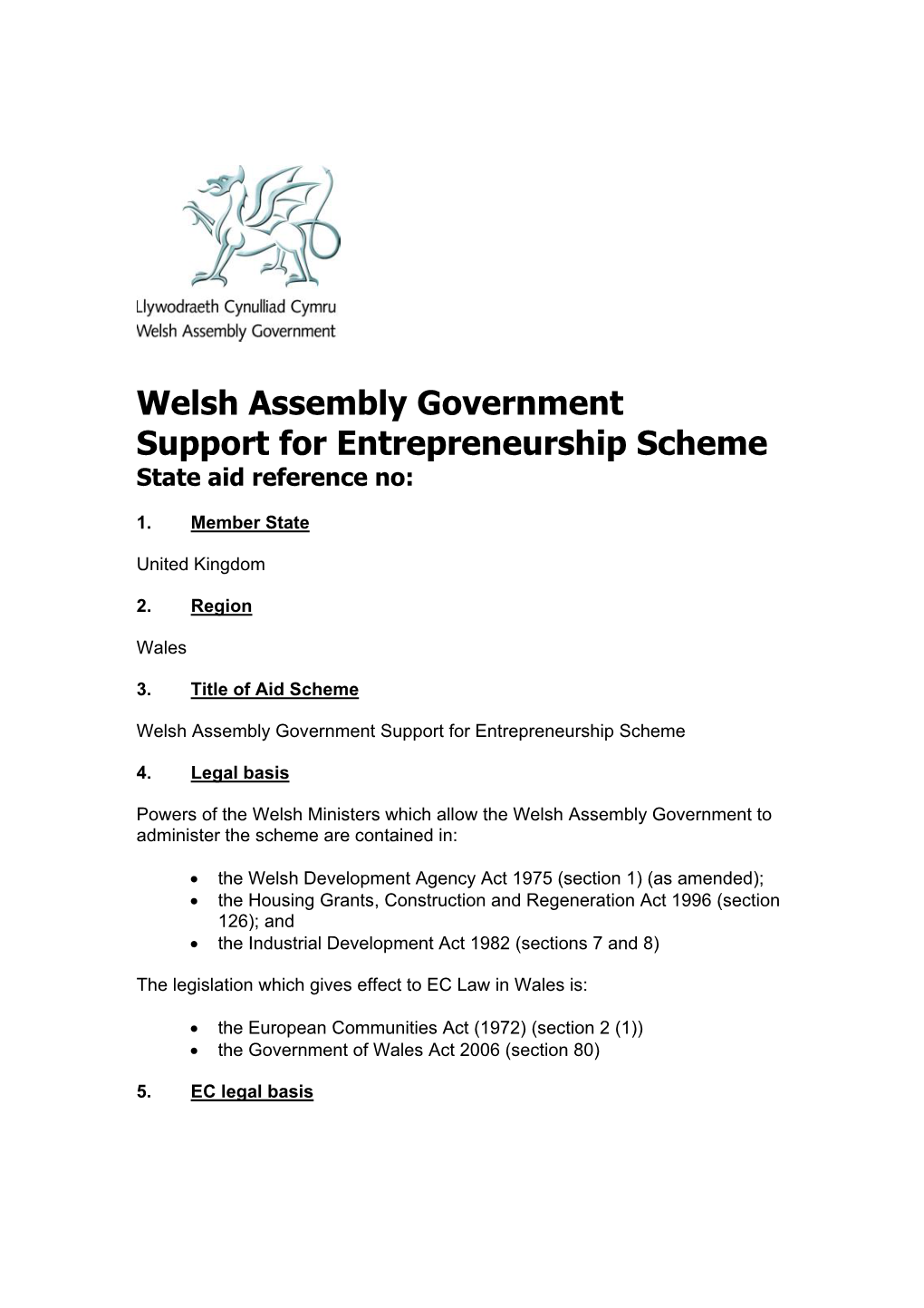 Welsh Assembly Government Support for Entrepreneurship Scheme State Aid Reference No