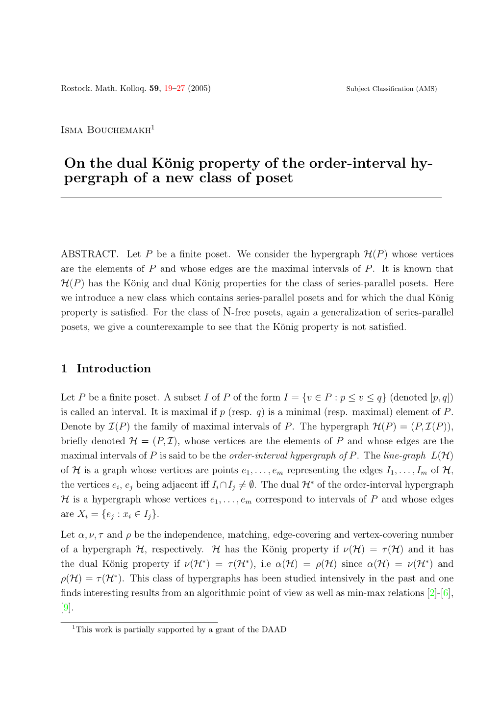 On the Dual König Property of the Order-Interval Hy- Pergraph of a New