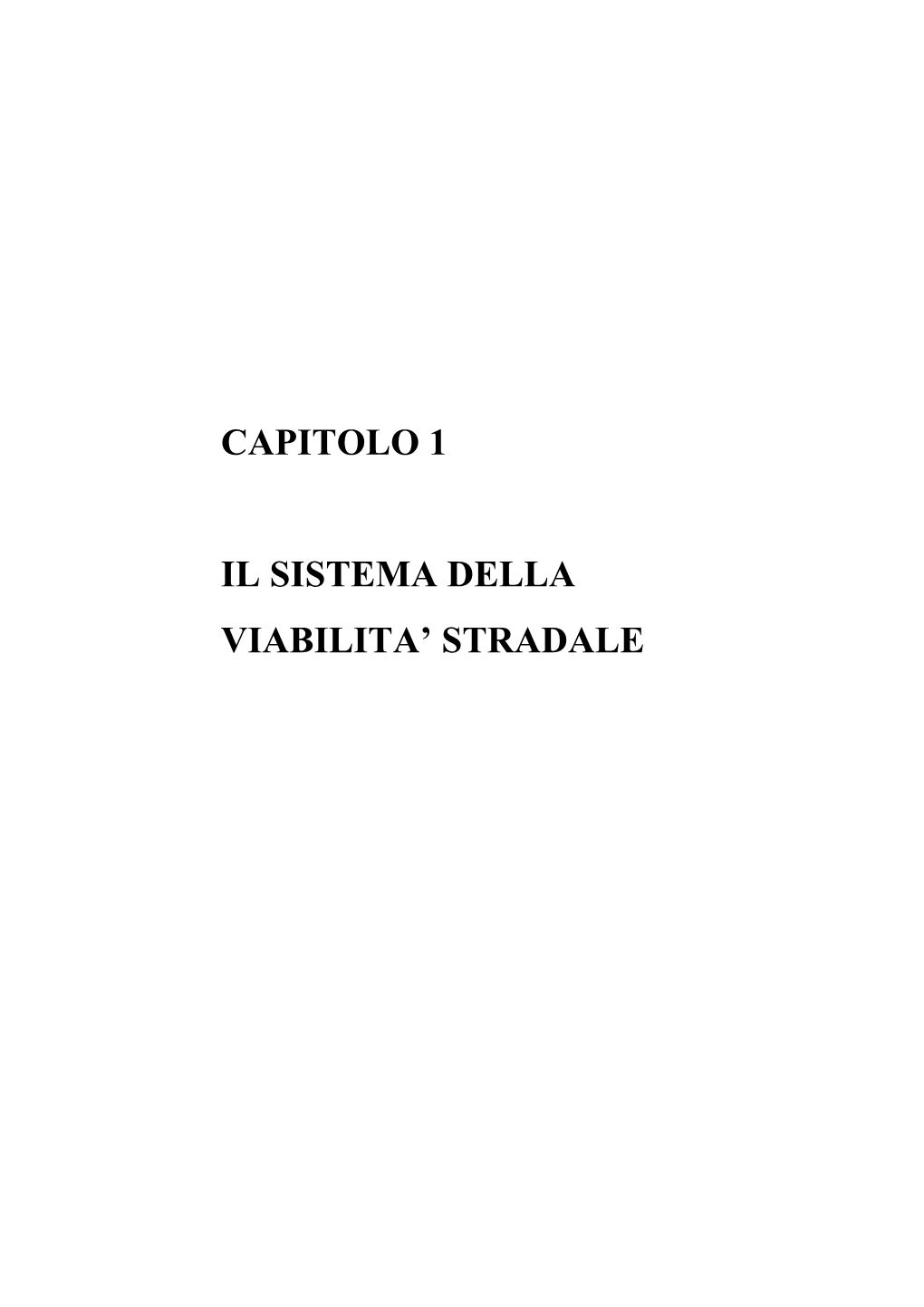 Capitolo 1 Il Sistema Della Viabilita' Stradale