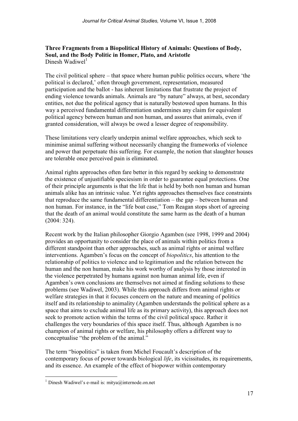 Three Fragments from a Biopolitical History of Animals: Questions of Body, Soul, and the Body Politic in Homer, Plato, and Aristotle Dinesh Wadiwel1