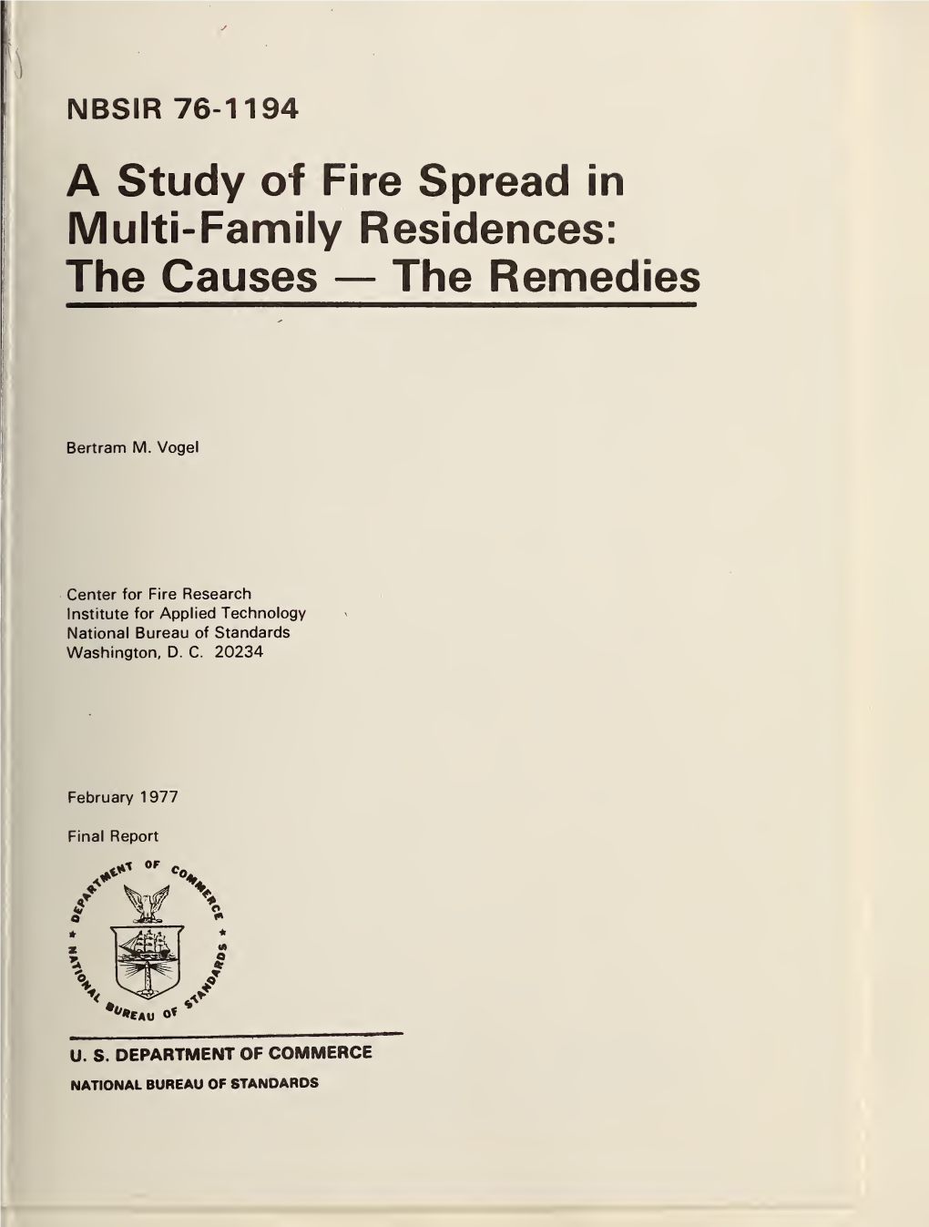 A Study of Fire Spread in Multi-Family Residences: the Causes — the Remedies