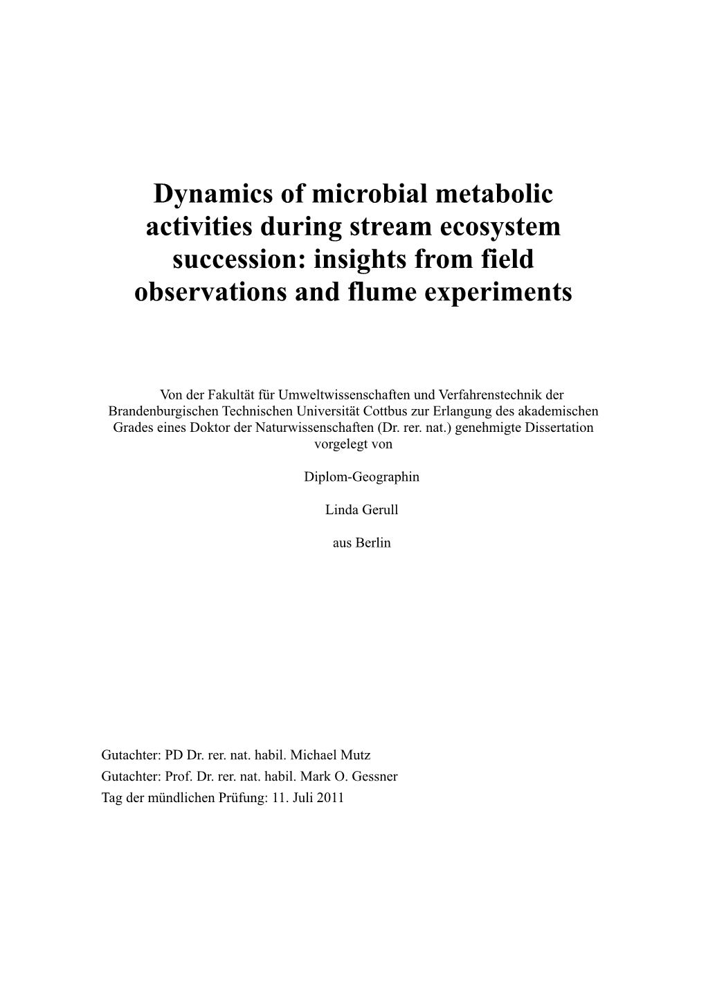 Dynamics of Microbial Metabolic Activities During Stream Ecosystem Succession: Insights from Field Observations and Flume Experiments