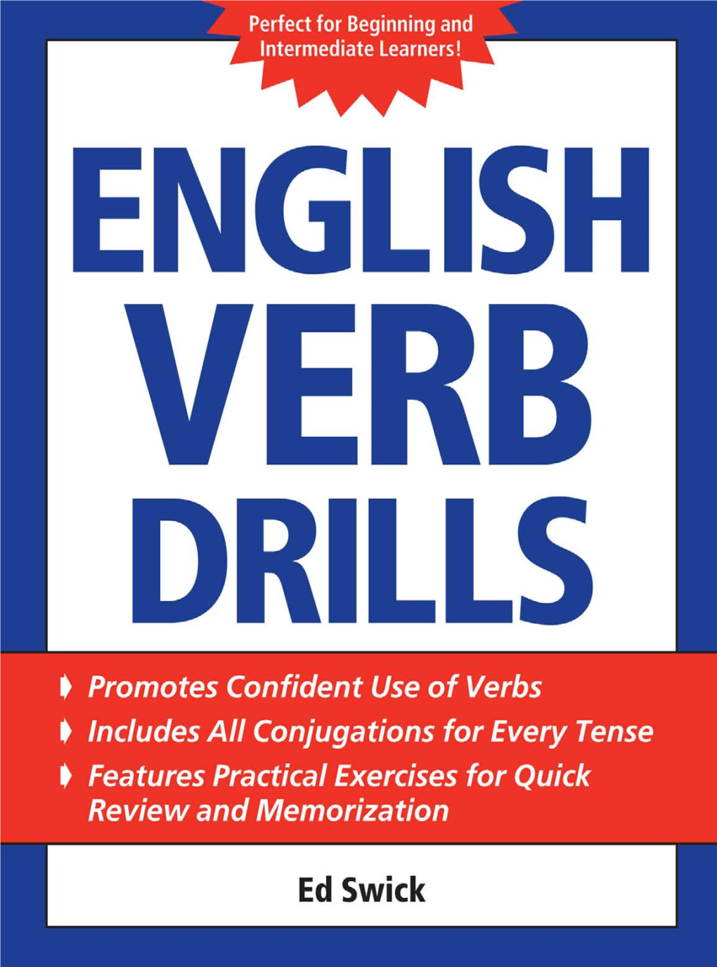 ENGLISH VERB DRILLS Ed Swick