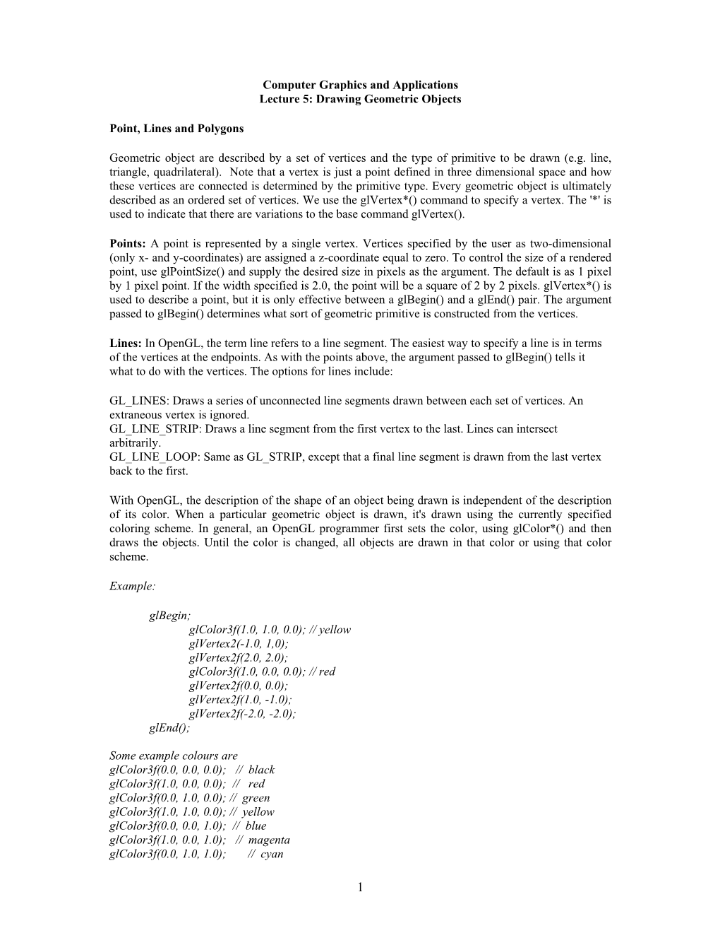 Computer Graphics and Applications Lecture 5: Drawing Geometric Objects Point, Lines and Polygons Geometric Object Are Describe