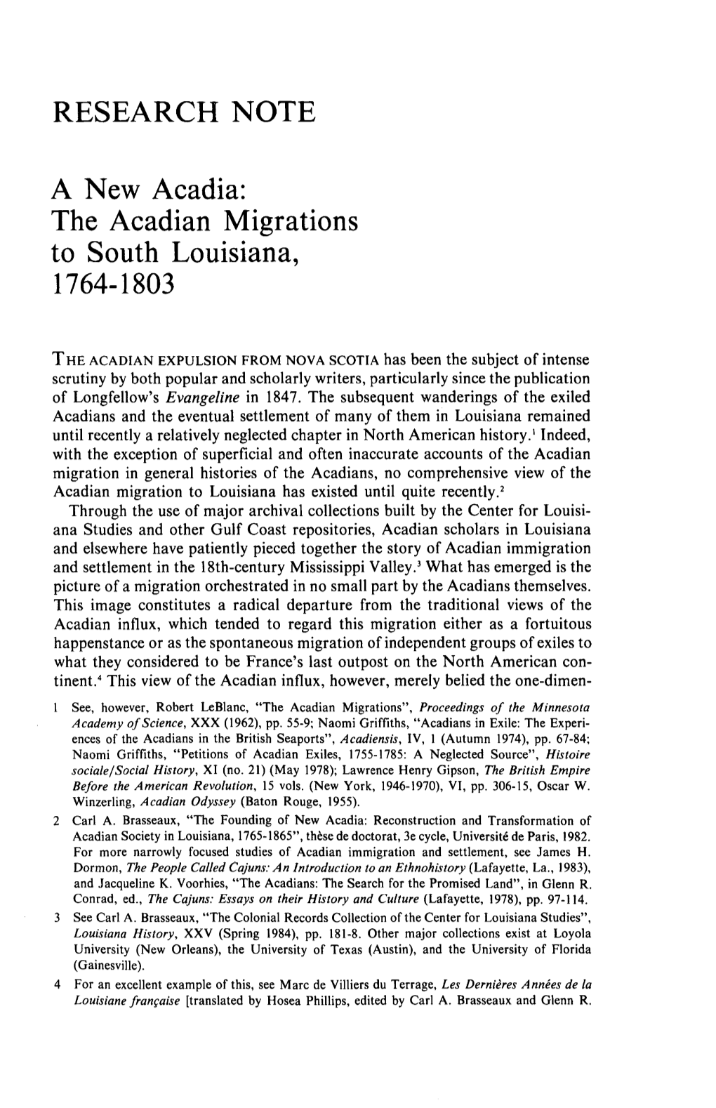 RESEARCH NOTE a New Acadia: the Acadian Migrations to South