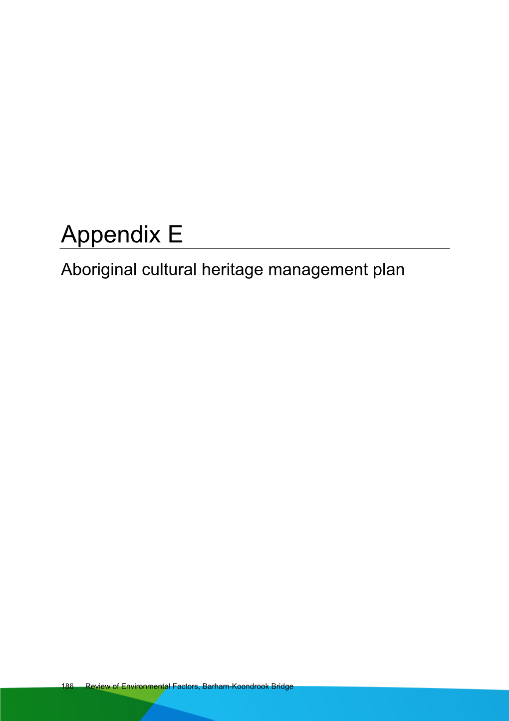 Barham Bridge REF Appendix E Aboriginal Cultural Heritage