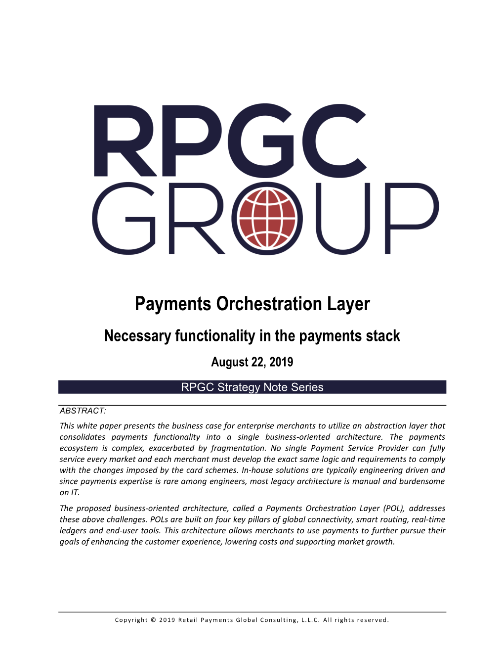 Payments Orchestration Layer Necessary Functionality in the Payments Stack August 22, 2019