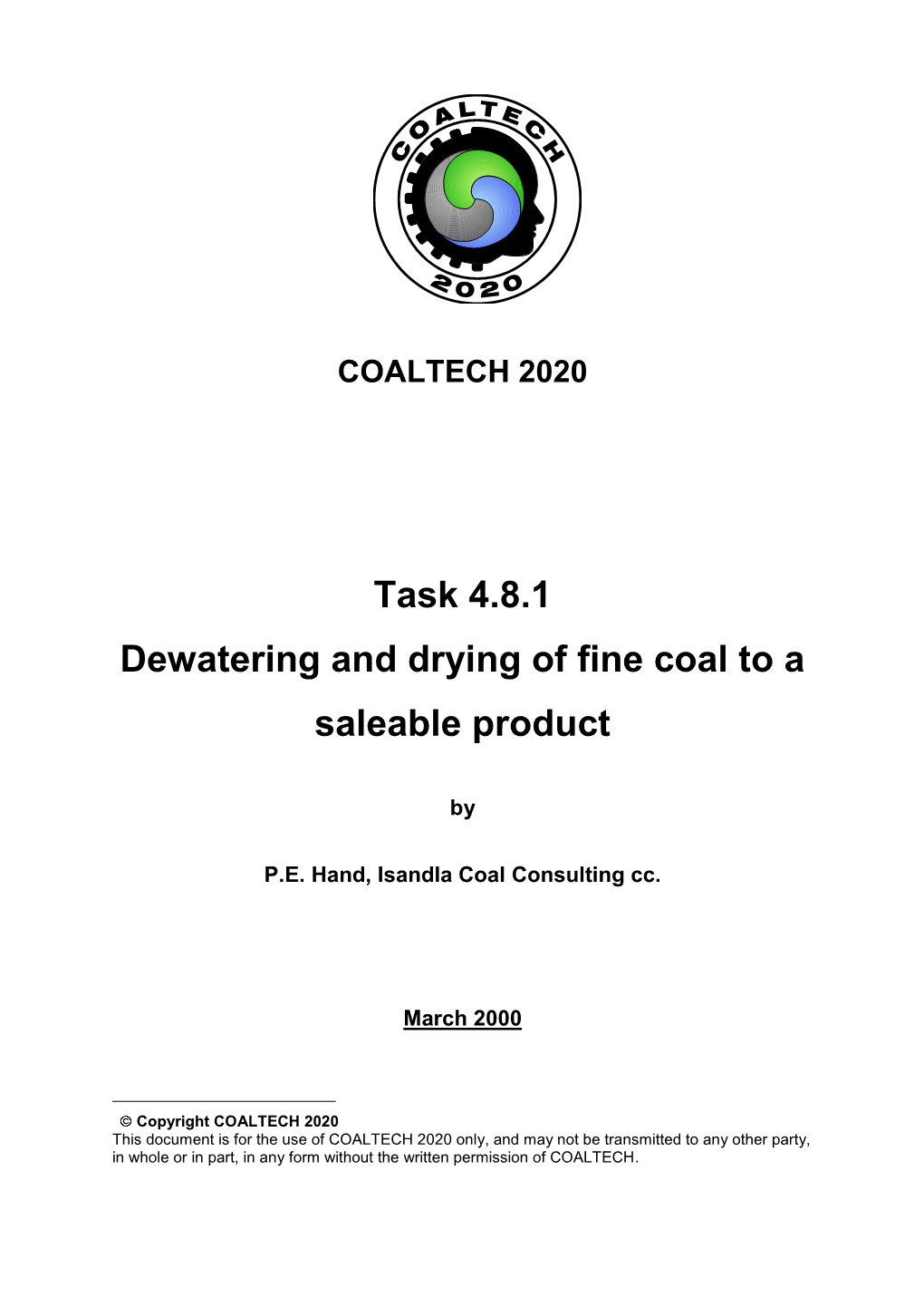 Dewatering and Drying of Fine Coal to a Saleable Product