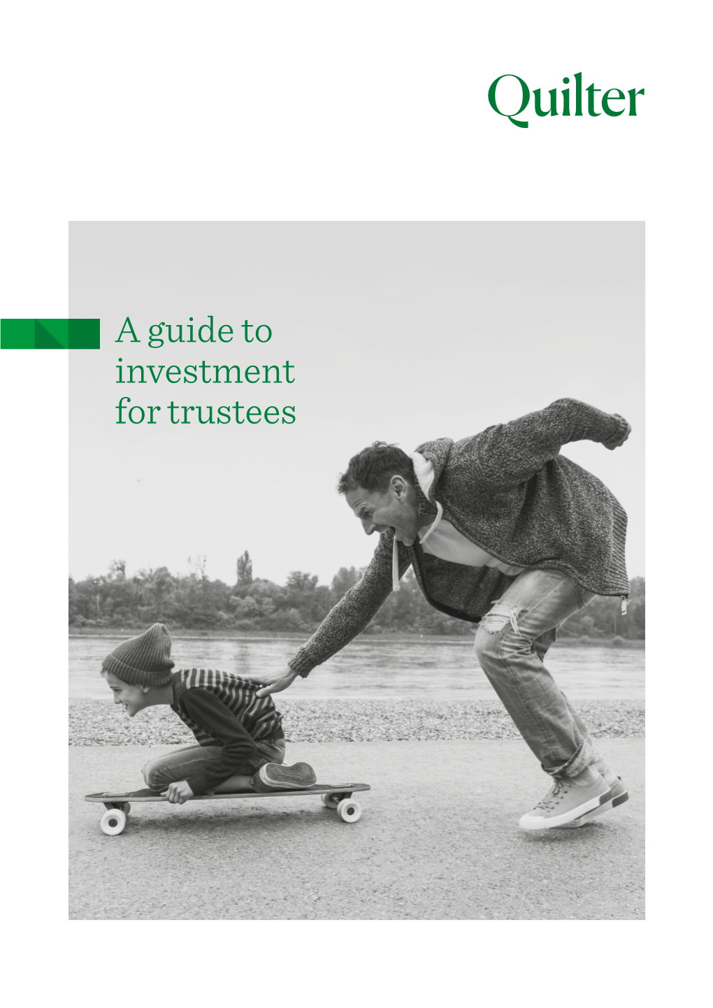 A Guide to Investment for Trustees 2 a Guide to Investment for Trustees